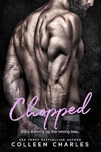 Chopped: Lumberjack Romance (Naughty Little Books Book 3) by Colleen Charles