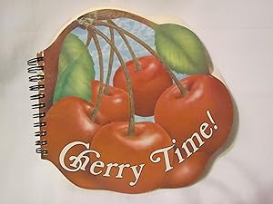 Cherry Time! by Judith compiler Bosley