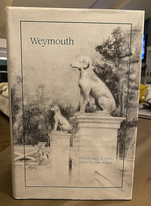 Weymouth: An Anthology of Poetry by Sam Ragan
