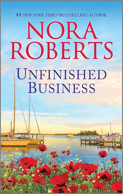 Unfinished Business (The Royals of Cordina) by Nora Roberts