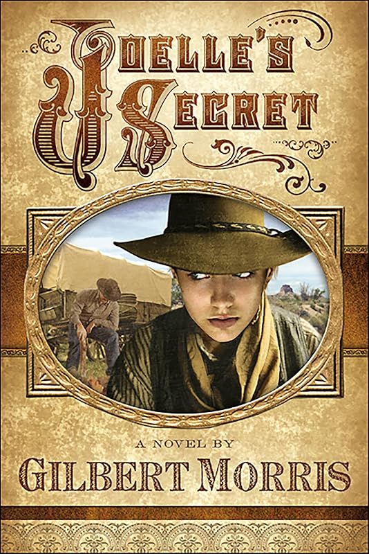Joelle's Secret by Gilbert Morris