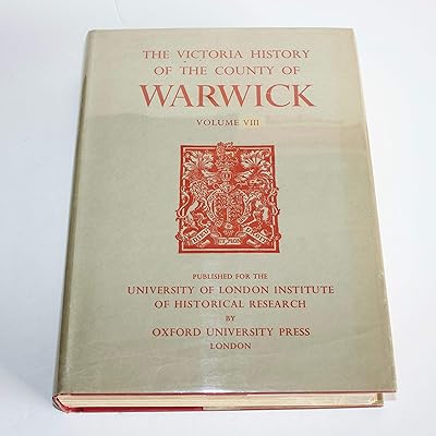 A History of the County of Warwick Volume VIII: The City of Coventry and Borough of Warwick (Victoria County History)