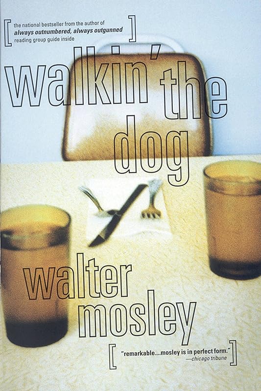 Walkin' the Dog by Walter Mosley