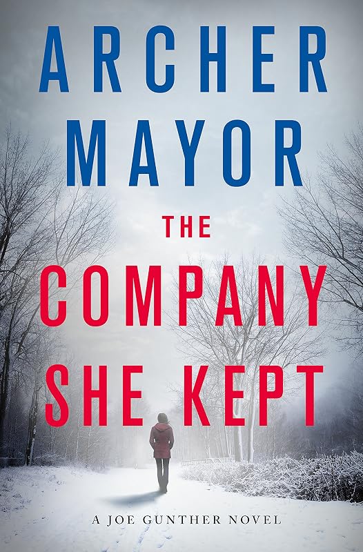 The Company She Kept: A Joe Gunther Novel (Joe Gunther Series Book 26) by Archer Mayor