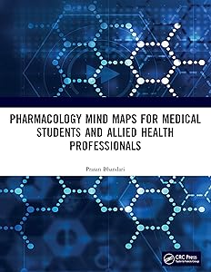 Pharmacology Mind Maps for Medical Students and Allied Health Professionals by Prasan Bhandari