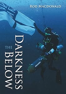 The Darkness Below by Rod Macdonald