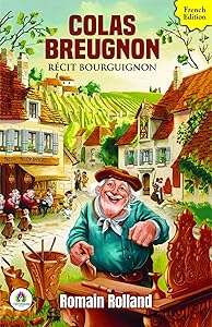 Colas Breugnon: Récit Bourguignon