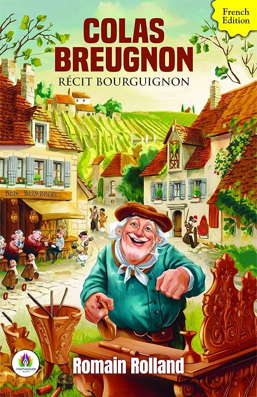 Colas Breugnon: Récit Bourguignon by Romain Rolland
