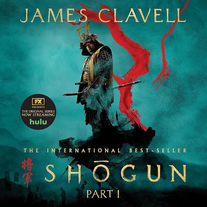 Shōgun, Part One: The Asian Saga, Book 1.1 by James Clavell