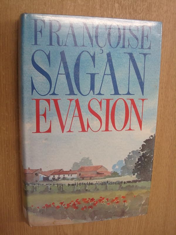 Evasion by Francoise Sagan