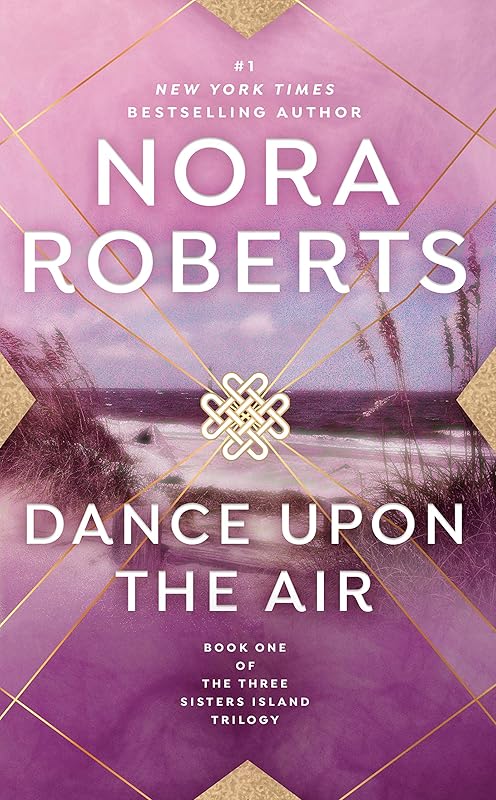 Dance Upon the Air (Three Sisters Island Book 1) by Nora Roberts