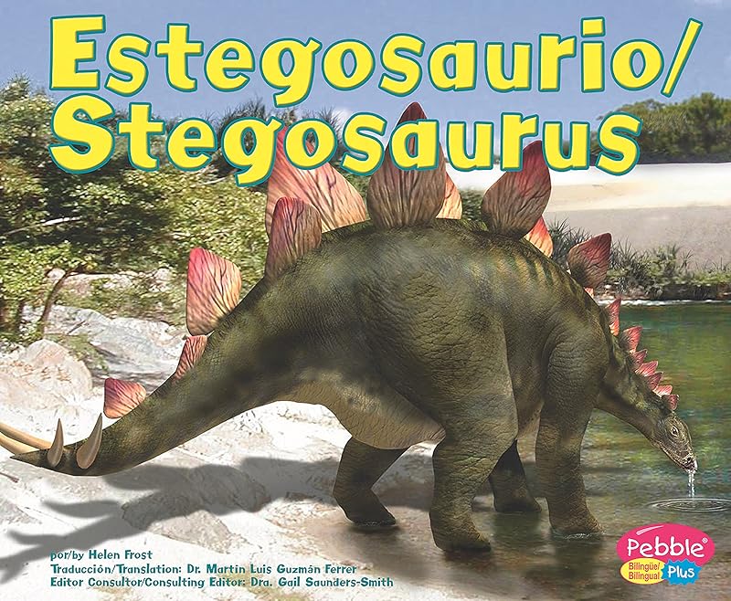Estegosaurio/Stegosaurus (Dinosaurios y animales prehistoricos/Dinosaurs and Prehistoric Animals) (Spanish Edition) by Helen Frost