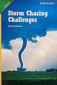 READING 2011 LEVELED READER GRADE 5.1.2 ON-LEVEL:STORM CHASING CHALLENGES