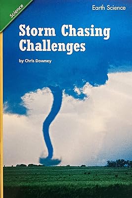 READING 2011 LEVELED READER GRADE 5.1.2 ON-LEVEL:STORM CHASING CHALLENGES