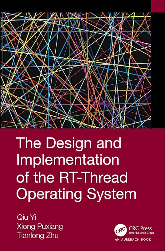 The Design and Implementation of the RT-Thread Operating System by Qiu Yi
