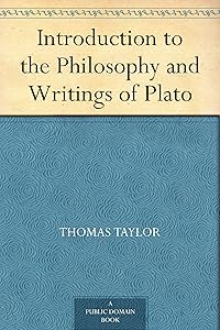 Introduction to the Philosophy and Writings of Plato