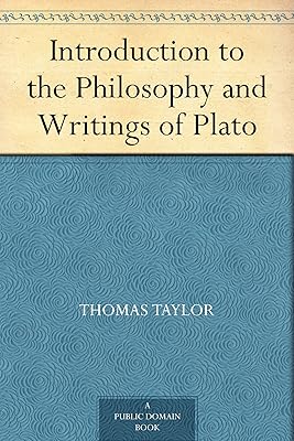 Introduction to the Philosophy and Writings of Plato