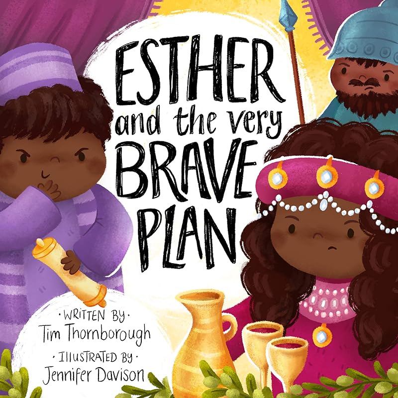 Esther and the Very Brave Plan (Very Best Bible Stories) by Tim Thornborough