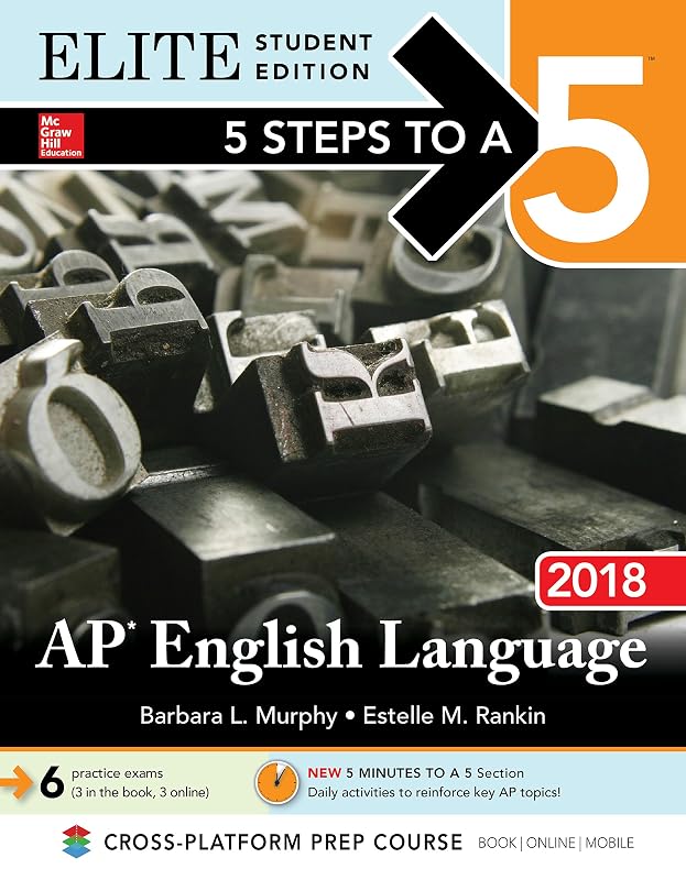 5 Steps to a 5: AP English Language 2018 Elite Student Edition by Barbara L. Murphy
