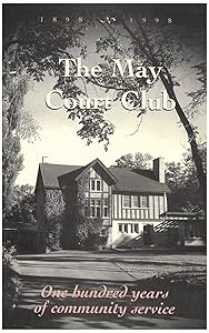 The May Court Club: One Hundred Years of Community