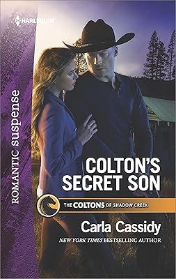 Colton's Secret Son: A Thrilling Romantic Suspense (The Coltons of Shadow Creek Book 1)