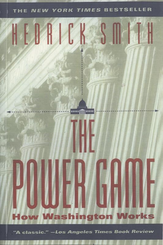 Power Game: How Washington Works by Hedrick Smith