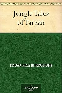 Jungle Tales of Tarzan by Edgar Rice Burroughs