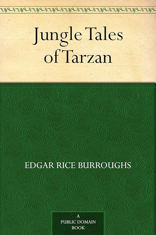 Jungle Tales of Tarzan by Edgar Rice Burroughs