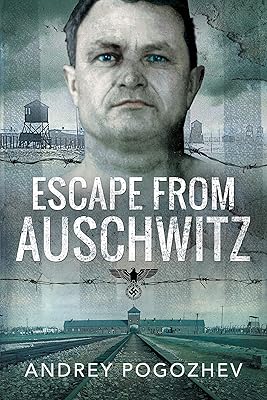 Escape From Auschwitz