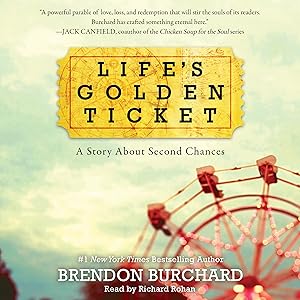 Life's Golden Ticket: A Story About Second Chances