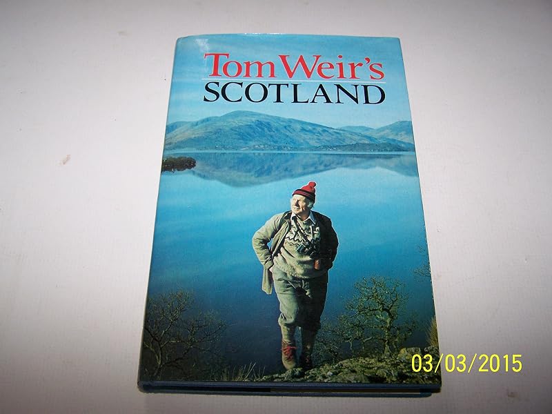 Tom Weir's Scotland by Tom Weir