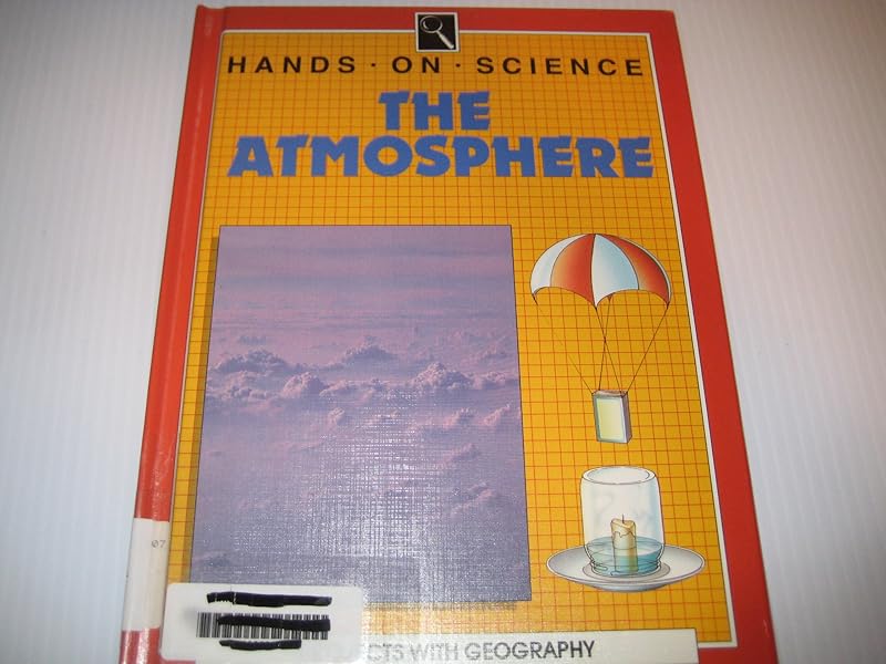 The Atmosphere (Hands on Science) by John Owen Edward Clark