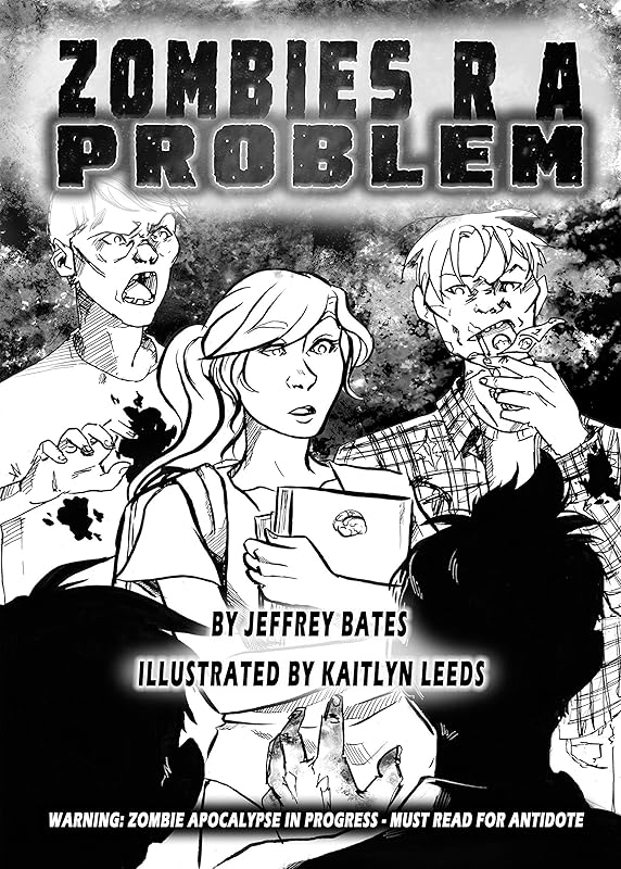 Zombies R A Problem: Warning: Apocalypse in progress. Must read for antidote. (Full Fillment Series - learning to live from the inside out! Book 3) by Jeffrey Bates