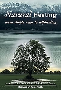 Natural Healing: seven simple ways to self-healing by Benjamin Koen