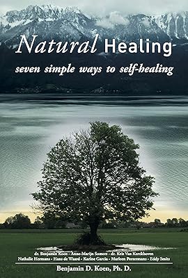 Natural Healing: seven simple ways to self-healing