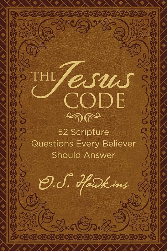 The Jesus Code: 52 Scripture Questions Every Believer Should Answer (The Code Series) by O. S. Hawkins