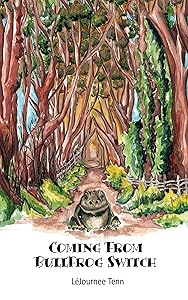 Coming from BullFrog Switch by LéJournee Tenn