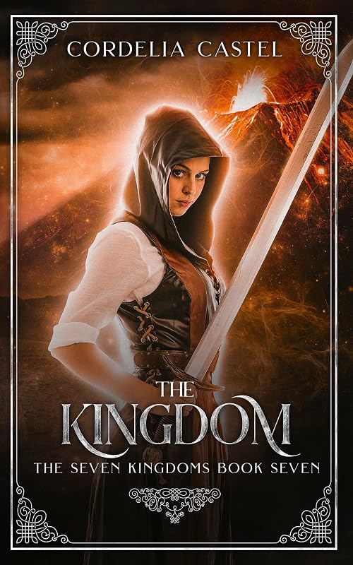 The Kingdom (The Seven Kingdoms Book 7) by Cordelia Castel