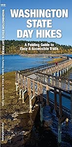 Washington State Day Hikes: A Folding Guide to Easy & Accessible Trails (Waterford Explorer Guide) by James Waterford Press Waterford Press
