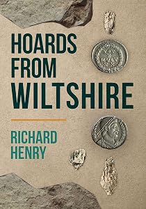 Hoards from Wiltshire by Richard Henry