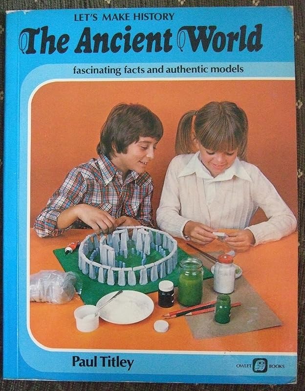 Ancient World (Let's Make History) by David Paul Titley