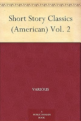 Short Story Classics (American) Vol. 2