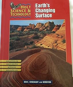 Holt Science & Technology [Short Course]: Pupil Edition [G] Earth's Changing Surface 2002