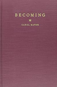 Becoming: The Photographs of Clementina, Viscountess Hawarden by Carol Mavor