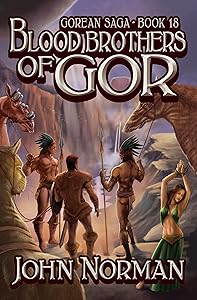 Blood Brothers of Gor (Gorean Saga Book 18)