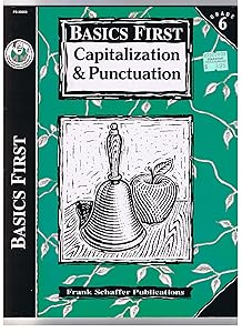Basics First, Capitalization & Puncutation Grade 6