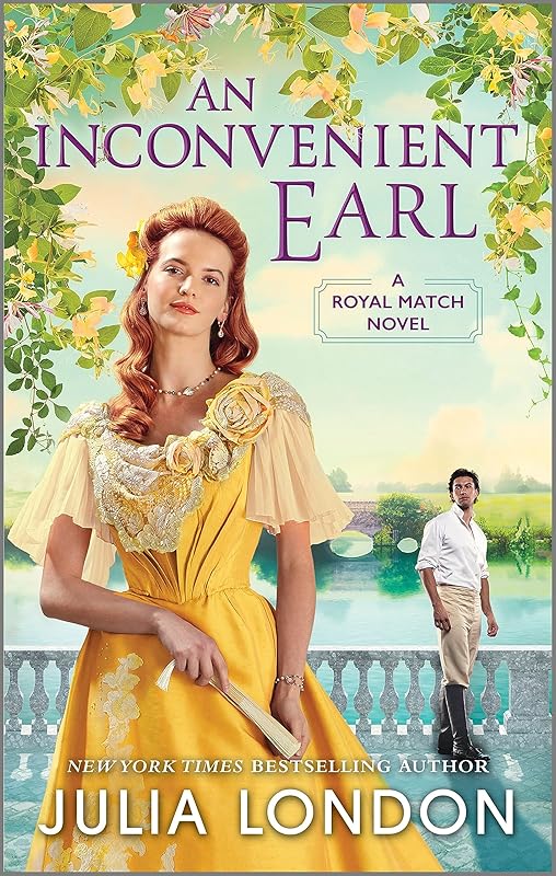 An Inconvenient Earl (A Royal Match Book 4) by Julia London