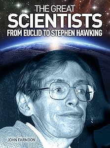 The Great Scientists: From Euclid to Stephen Hawking