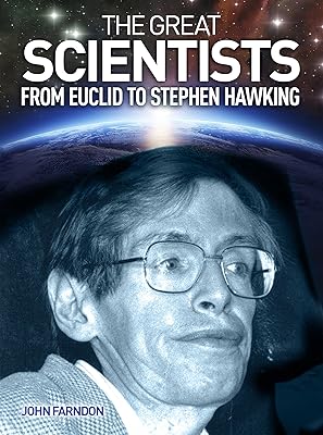 The Great Scientists: From Euclid to Stephen Hawking