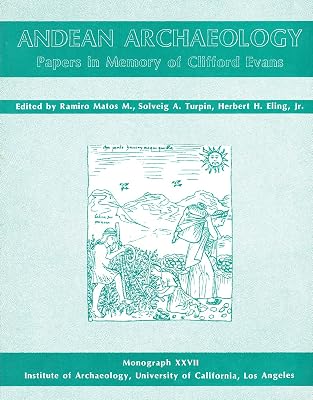 Andean Archaeology: Papers in Memory of Clifford Evans (Monograph Series)